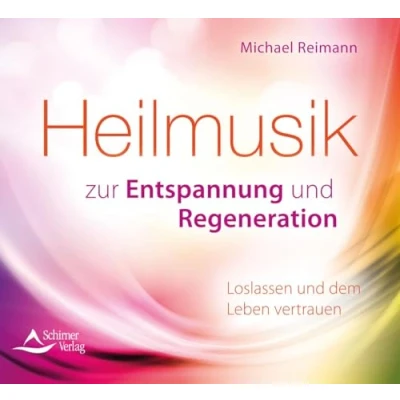 Abbildung von Heilmusik zur Entspannung und Regeneration: Loslassen dem Leben vertrauen