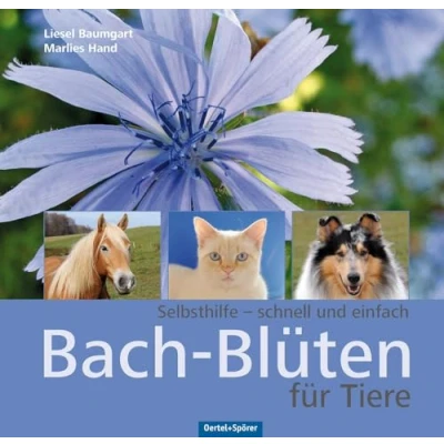 Abbildung von Bach Blüten für Tiere Selbsthilfe schnell und einfach