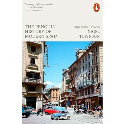 Abbildung von the Penguin History of Modern Spain: 1898 to Present