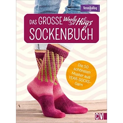 Abbildung von Stricken: Das große Woolly Hugs Sockenbuch: Die 50 schönsten Muster aus YEAR SOCKS Garn von Veronika Hug. Mit Grundkurs und detaillierten Anleitungen.