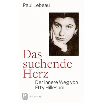 Abbildung von Das suchende Herz: Der innere Weg von Etty Hillesum