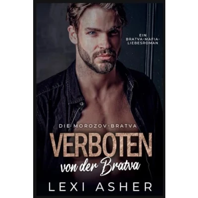 Abbildung von Verboten von der Bratva: Ein Bratva Mafia Liebesroman (Die Morozov Bratva, Band 5)