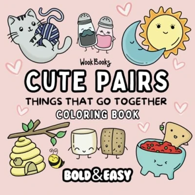 Abbildung von Bold and Easy Cute Pairs Coloring Book: Big Simple Designs for Relaxing Stress Free Hand Drawn Illustrations Adults Kids ... (Bold &amp; Books, Band 4)