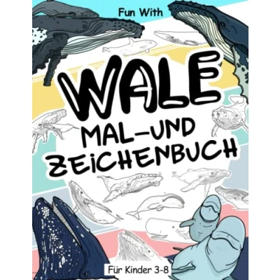 Abbildung von Wale Mal und Zeichenbuch für Kinder von 3 8 Jahren: Spaß beim Ausmalen Walen Zeichnen einiger Teile der einzelnen Meeressäuger. Tolle Sammelseiten Kleinkinder