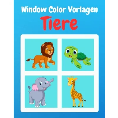 Abbildung von Window Color Vorlagen Tiere: 70 gestaltete und Abwechslungsreiche Tiermotive für Mädchen Jungen Große Fensterbilder Wiederverwendbar Malschablonen Kinder Erwachsene