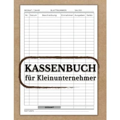 Abbildung von Kassenbuch für Kleinunternehmer: Einnahmen Ausgaben Heft einfach eintragen, Ausgabenbuch A4 geeignet Vereine, Gastronomen, Selbstständige, Friseure .