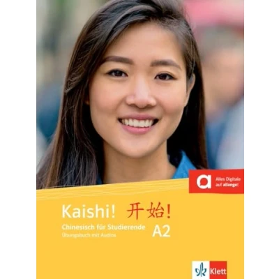 Abbildung von Kaishi! A2: Chinesisch für Studierende. Übungsbuch mit Audios (Kaishi!: Studierende)