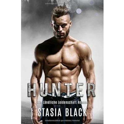 Abbildung von Hunter: Eine Schneewittchen Romanze (Ländliche Leidenschaft, Band 2)
