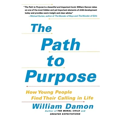Abbildung von The Path to Purpose: How Young People Find Their Calling in Life