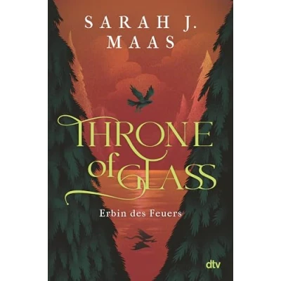 Abbildung von Throne of Glass Erbin des Feuers: Limitierte Sonderausgabe mit Wendeumschlag und hochveredelter Gestaltung (Die Reihe, Band 3)