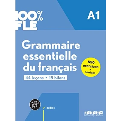Abbildung von 100% FLE Grammaire essentielle du français A1: Übungsgrammatik mit didierfle.app