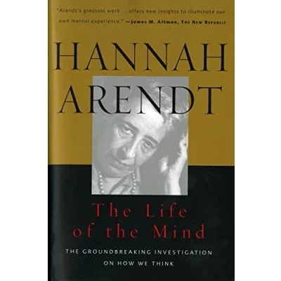 Abbildung von the Life of Mind (Combined 2 Volumes in 1) (Vols 1&amp;2): One/Thinking, Two/Willing