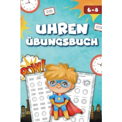 Abbildung von Uhren Übungsbuch: Schritt für die Uhr lernen (Rechnen lernen)