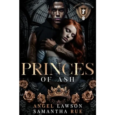 Abbildung von Princes of Ash: Royals Forsyth U (Royals University, Band 8)