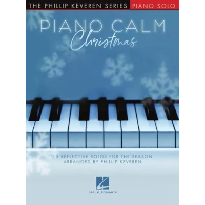 Abbildung von Piano Calm Christmas 15 Reflective Solos for the Season Arranged by Phillip Keveren Intermediate level Player