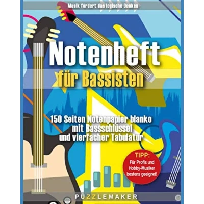 Abbildung von Notenheft für Bassisten: Zum Komponieren und Lernen: 150 Seiten Notenpapier blanko mit Bassschlüssel vierfacher Tabulatur