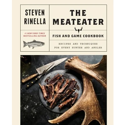Abbildung von The MeatEater Fish and Game Cookbook: Recipes Techniques for Every Hunter Angler
