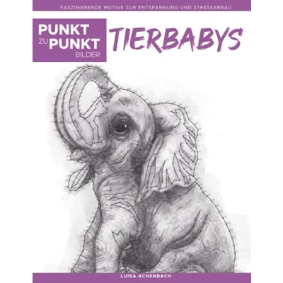 Abbildung von Tierbabys Punkt zu Bilder: Faszinierende Motive zur Entspannung und Stressabbau Malbuch für Erwachsene
