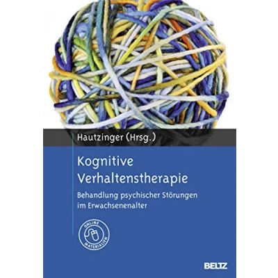 Abbildung von Kognitive Verhaltenstherapie: Behandlung psychischer Störungen im Erwachsenenalter. Mit Online Materialien
