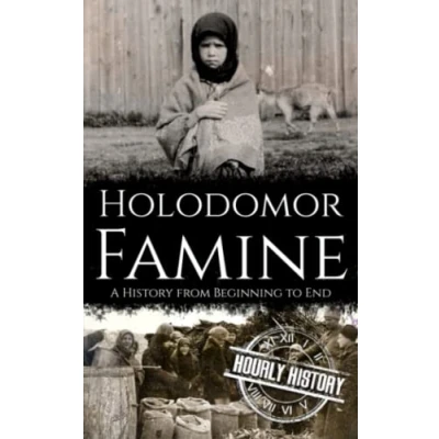 Abbildung von Holodomor Famine: A History from Beginning to End
