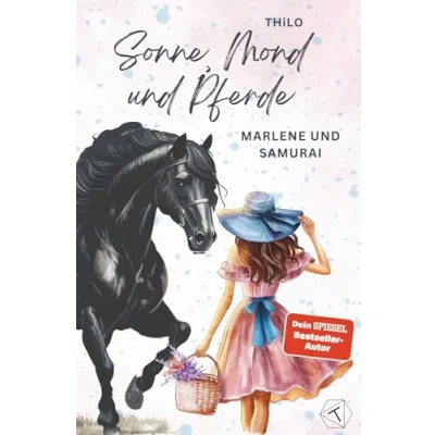 Abbildung von Sonne, Mond und Pferde: Marlene Samurai (Band 1) Pferdebuch als Geschenk für Mädchen ab 10 Jahre mit den Themen Pferdeliebe, Freundschaft, Verliebtheit &amp; Geheimnisse