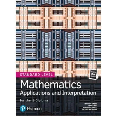 Abbildung von Pearson Baccalaureate Mathematics: Applications and Interpretation (Standard Level IB Diploma): Mathematics Text eBook