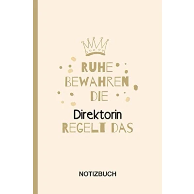 Abbildung von Ruhe Bewahren die Direktorin Regelt das: A5 Notizbuch als Geschenk für eine /punktiert Geschenke zum GeburtstagGeburtstagsgeschenk Kollegin