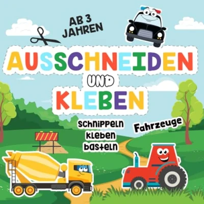 Abbildung von Ausschneidebuch ab 3 Jahren: Schneiden, Kleben und Basteln Mein erstes Bastelbuch Jahren mit Traktoren, Trekkern, Baggern Fahrzeugen für Jungs