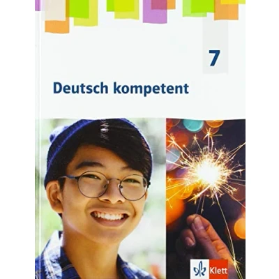 Abbildung von Deutsch kompetent 7. Allgemeine Ausgabe Gymnasium: Schulbuch Klasse 7 (Deutsch kompetent. Gymnasium ab 2019)
