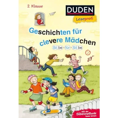 Abbildung von Duden Leseprofi Silbe für Silbe: Geschichten clevere Mädchen, 2. Klasse: Kinderbuch Erstleser ab 7 Jahren