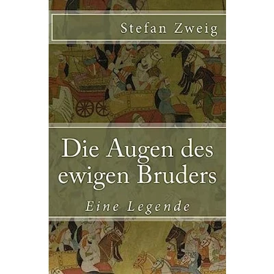 Abbildung von Die Augen des ewigen Bruders: Eine Legende (Klassiker der Weltliteratur, Band 54)