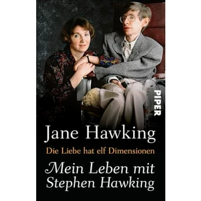 Abbildung von Die Liebe hat elf Dimensionen: Mein Leben mit Stephen Hawking