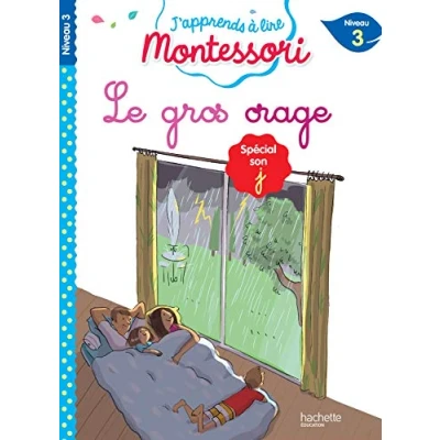 Abbildung von Le gros orage, niveau 3 J&#039;apprends à lire Montessori: Spécial son j,