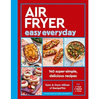 Abbildung von Air Fryer Easy Everyday: 140 super simple, delicious recipes (Air Cookbook series)
