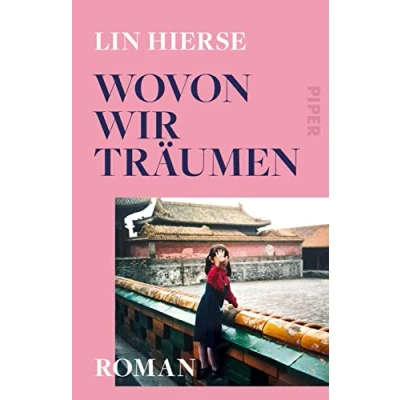 Abbildung von Wovon wir träumen: Roman »Ein wie eine innige Umarmung.« Fatma Aydemir