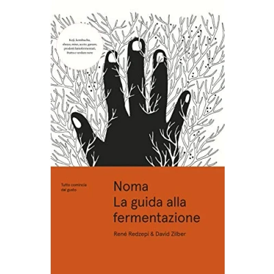 Abbildung von Noma. La guida alla fermentazione. Tutto comincia dal gusto (Cucina)