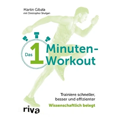 Abbildung von Das 1 Minuten Workout: Trainiere schneller, besser und effizienter wissenschaftlich belegt