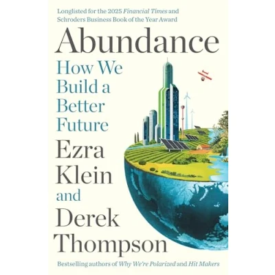 Abbildung von Abundance: How We Build a Better Future
