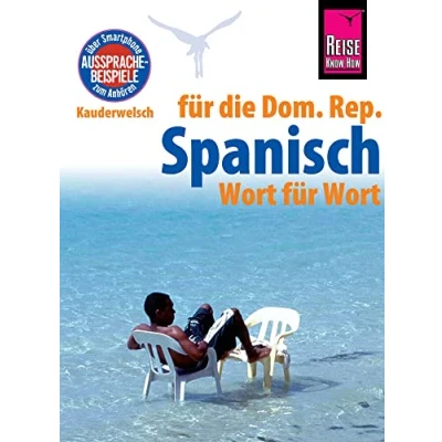 Abbildung von Reise Know How Sprachführer Spanisch für die Dominikanische Republik Wort Wort: Kauderwelsch Band 128