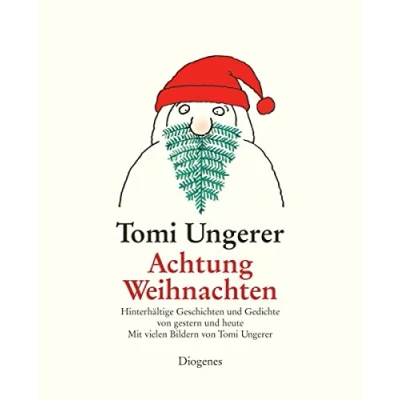 Abbildung von Achtung Weihnachten: Hinterhältige Geschichten und Gedichte von gestern heute