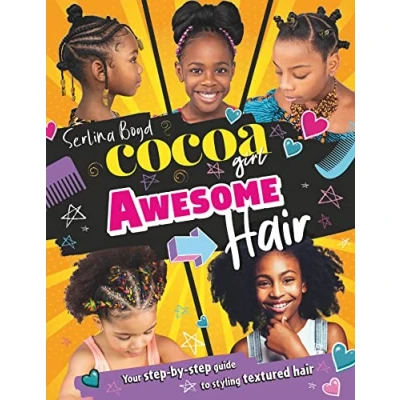 Abbildung von Cocoa Girl Awesome Hair: Your step by guide to styling textured hair