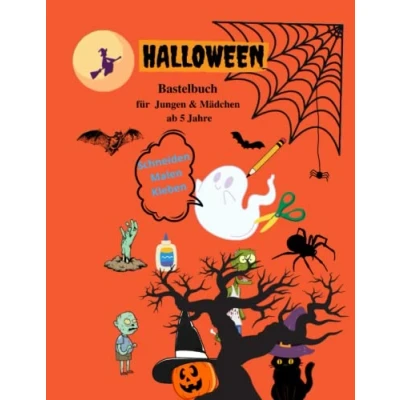 Abbildung von Halloween Bastelbuch für Jungen &amp; Mädchen ab 5 Jahre Schneiden Malen Kleben mit altersgerechten Motiven: lernen Motiven Jahe