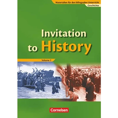 Abbildung von Materialien für den bilingualen Unterricht Geschichte Ab 8. Schuljahr: Invitation to History Volume 2 From the End of First World War Age Globalization Schulbuch