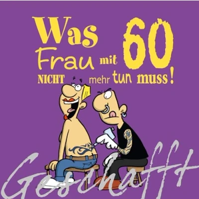 Abbildung von Geschafft: Was Frau mit 60 nicht mehr tun muss!: Lustiges Geschenkbuch für Frauen zum 60. Geburtstag witzigen Cartoons, satirischen Texten und viel Optimismus