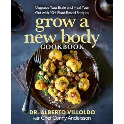Abbildung von Grow a New Body Cookbook: Upgrade Your Brain and Heal Gut With 90+ Plant Based Recipes
