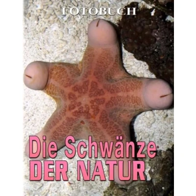 Abbildung von Die Schwänze der Natur Fotobuch: Lustiger Penis in mit 40 hochwertigen Bildern im Inneren Scherzgeschenke Wichtelgeschenke Stressabbau Geschenke Weihnachtsgeschenke