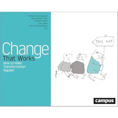 Abbildung von Change That Works: How to Make Transformation Happen