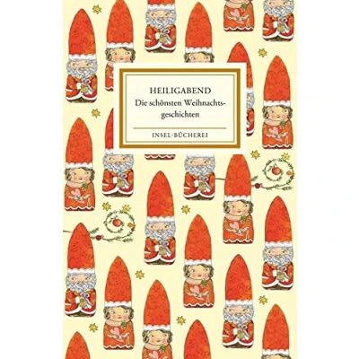 Abbildung von Heiligabend: Die schönsten Weihnachtsgeschichten Zum Lesen und Vorlesen Liebevoll illustriert von Selda Marlin Soganci Kleinformatige Sonderausgabe (Insel Bücherei)
