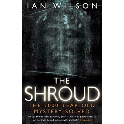 Abbildung von the Shroud: Fresh Light on 2000 Year Old Mystery...