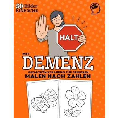 Abbildung von Gedächtnistraining für Senioren mit Demenz: Malen nach Zahlen, Rätsel, Aufgaben Demenzkranke Erwachsene. Gehirnjogging und Demenz Beschäftigung Rätselbuch Rentner, Oma Opa